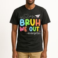 Bruh We Out Kindergarten End Of School Year Summer Break Tall T-Shirt