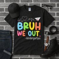 Bruh We Out Kindergarten End Of School Year Summer Break Tall T-Shirt
