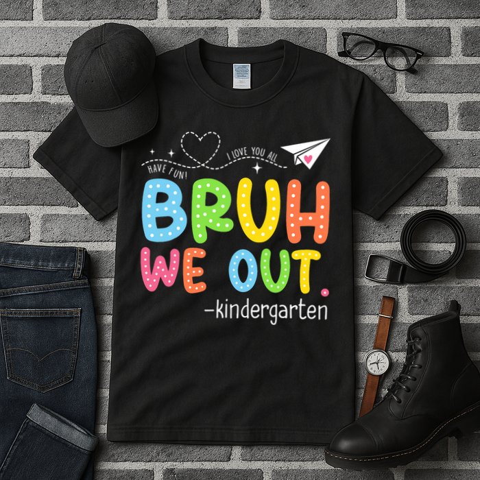 Bruh We Out Kindergarten End Of School Year Summer Break Tall T-Shirt