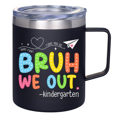 Bruh We Out Kindergarten End Of School Year Summer Break 12oz Stainless Steel Coffee Mug