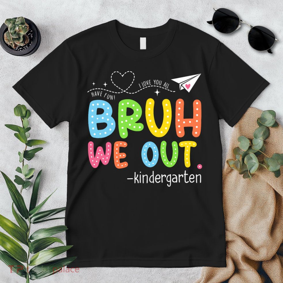 Bruh We Out Kindergarten End Of School Year Summer Break Premium T-Shirt