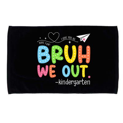 Bruh We Out Kindergarten End Of School Year Summer Break Microfiber Hand Towel