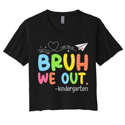 Bruh We Out Kindergarten End Of School Year Summer Break Crop Top
