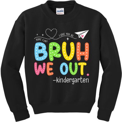 Bruh We Out Kindergarten End Of School Year Summer Break Kids Sweatshirt