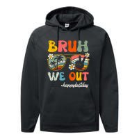 Bruh We Out Teachers Groovy Retro Happy Last Day Of School Performance Fleece Hoodie