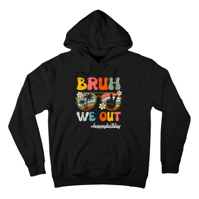 Bruh We Out Teachers Groovy Retro Happy Last Day Of School Hoodie