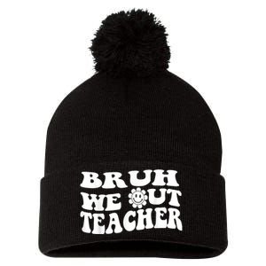 Bruh We Out Teachers Cute End Of School Year Teacher Summer Pom Pom 12in Knit Beanie