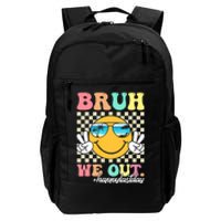 Bruh We Out Teachers Groovy Retro Happy Last Day Of School Daily Commute Backpack