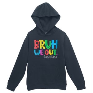 Bruh We Out Teachers Student Happy Last Day Of School Summer Urban Pullover Hoodie