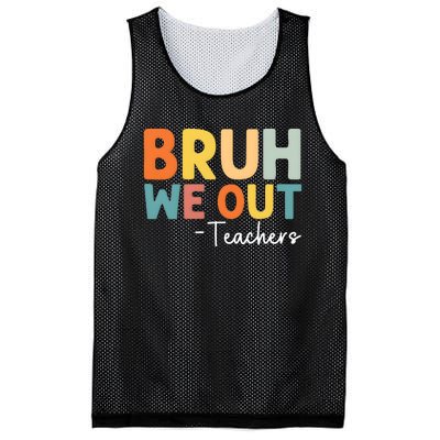 Bruh We Out Teachers Last Day Of School Mesh Reversible Basketball Jersey Tank