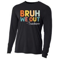 Bruh We Out Teachers Last Day Of School Cooling Performance Long Sleeve Crew