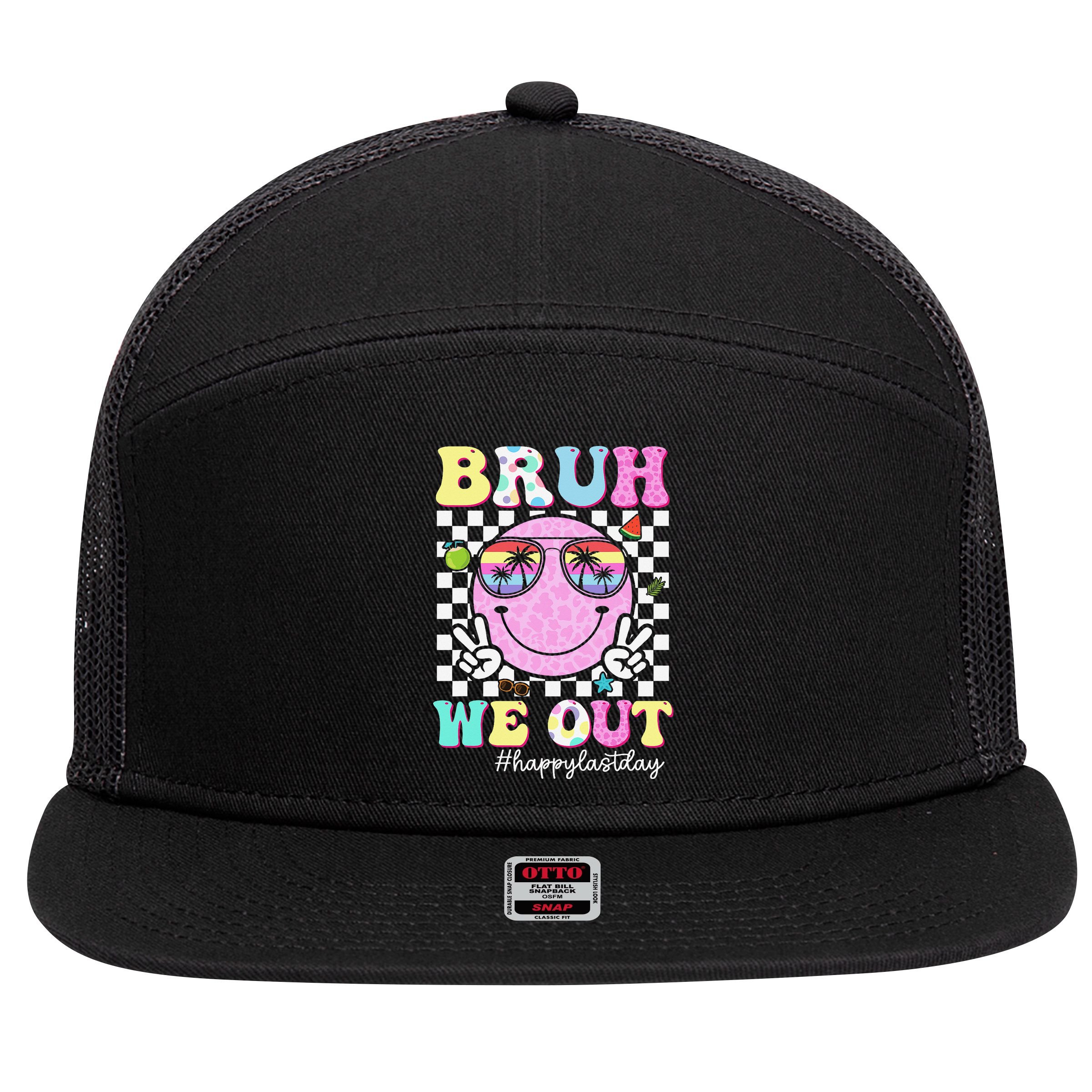 Bruh We Out Happy Last Day Of School Teacher Girl Summer 7 Panel Mesh Trucker Snapback Hat
