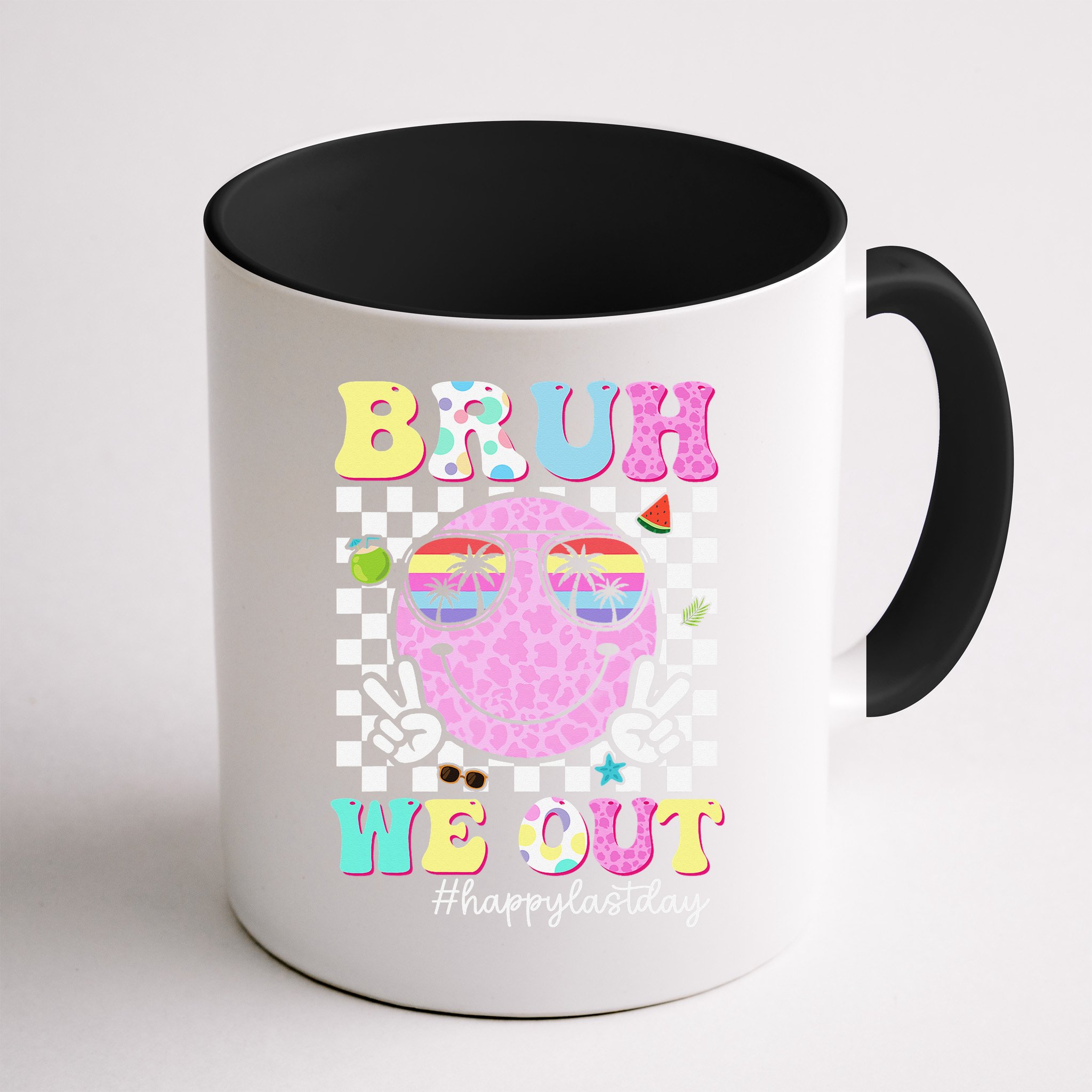 Bruh We Out Happy Last Day Of School Teacher Girl Summer Mug