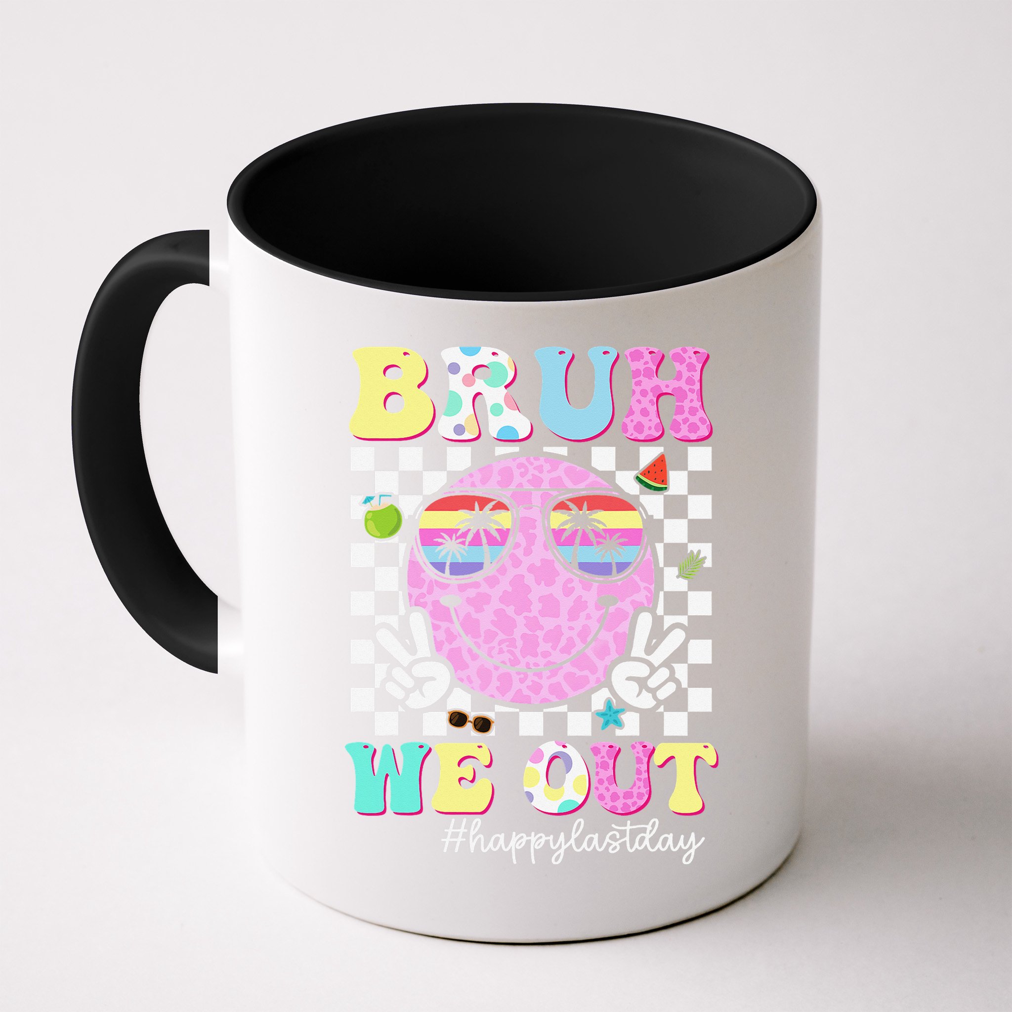 Bruh We Out Happy Last Day Of School Teacher Girl Summer Mug