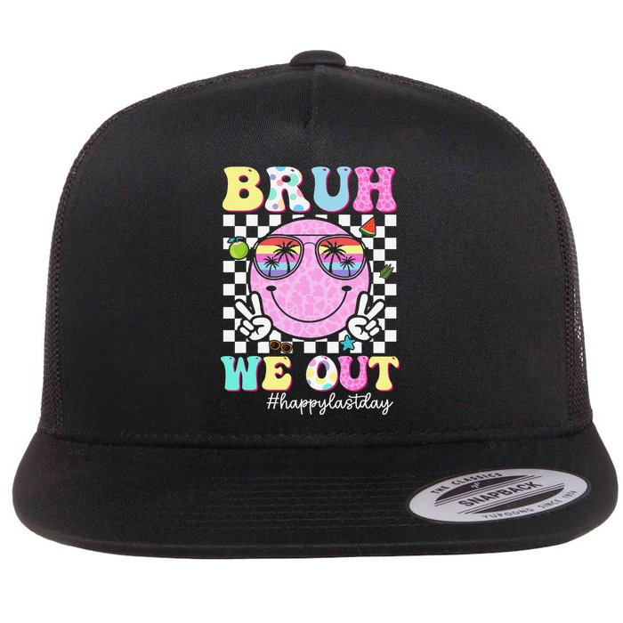 Bruh We Out Happy Last Day Of School Teacher Girl Summer Flat Bill Trucker Hat
