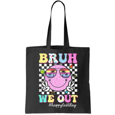 Bruh We Out Happy Last Day Of School Teacher Girl Summer Bag