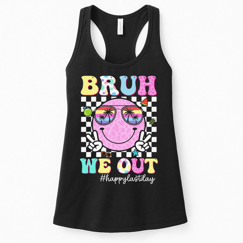 Bruh We Out Happy Last Day Of School Teacher Girl Summer Womens Tank Top