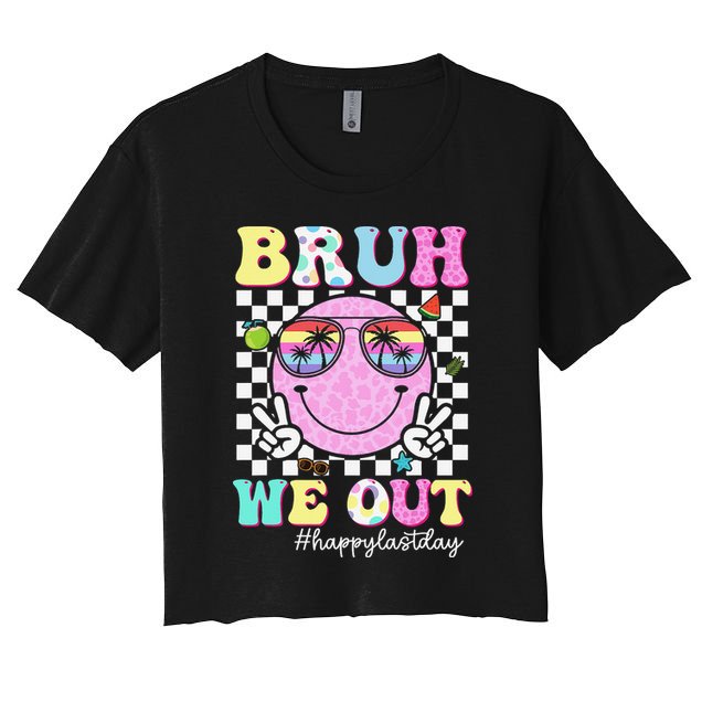 Bruh We Out Happy Last Day Of School Teacher Girl Summer Crop Top