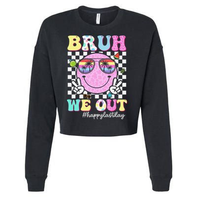 Bruh We Out Happy Last Day Of School Teacher Girl Summer Cropped Pullover Crew