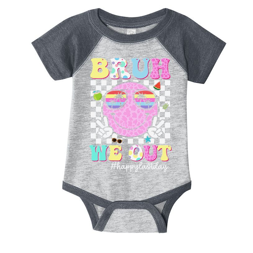 Bruh We Out Happy Last Day Of School Teacher Girl Summer Infant Baby Jersey Bodysuit