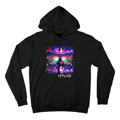 Bruh We Out Summer Para Life Sunglasses Tie Dye Hoodie