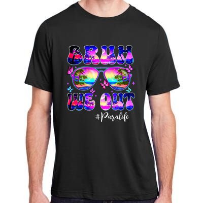 Bruh We Out Summer Para Life Sunglasses Tie Dye Adult ChromaSoft Performance T-Shirt