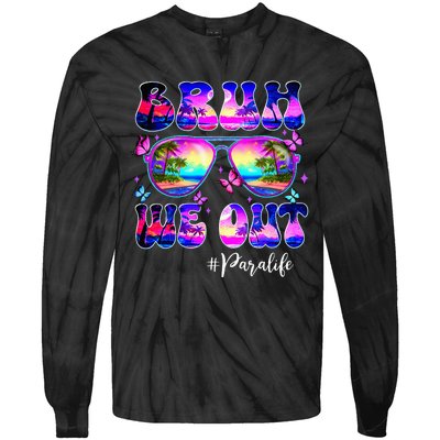 Bruh We Out Summer Para Life Sunglasses Tie Dye Tie-Dye Long Sleeve Shirt