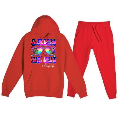 Bruh We Out Summer Para Life Sunglasses Tie Dye Premium Hooded Sweatsuit Set