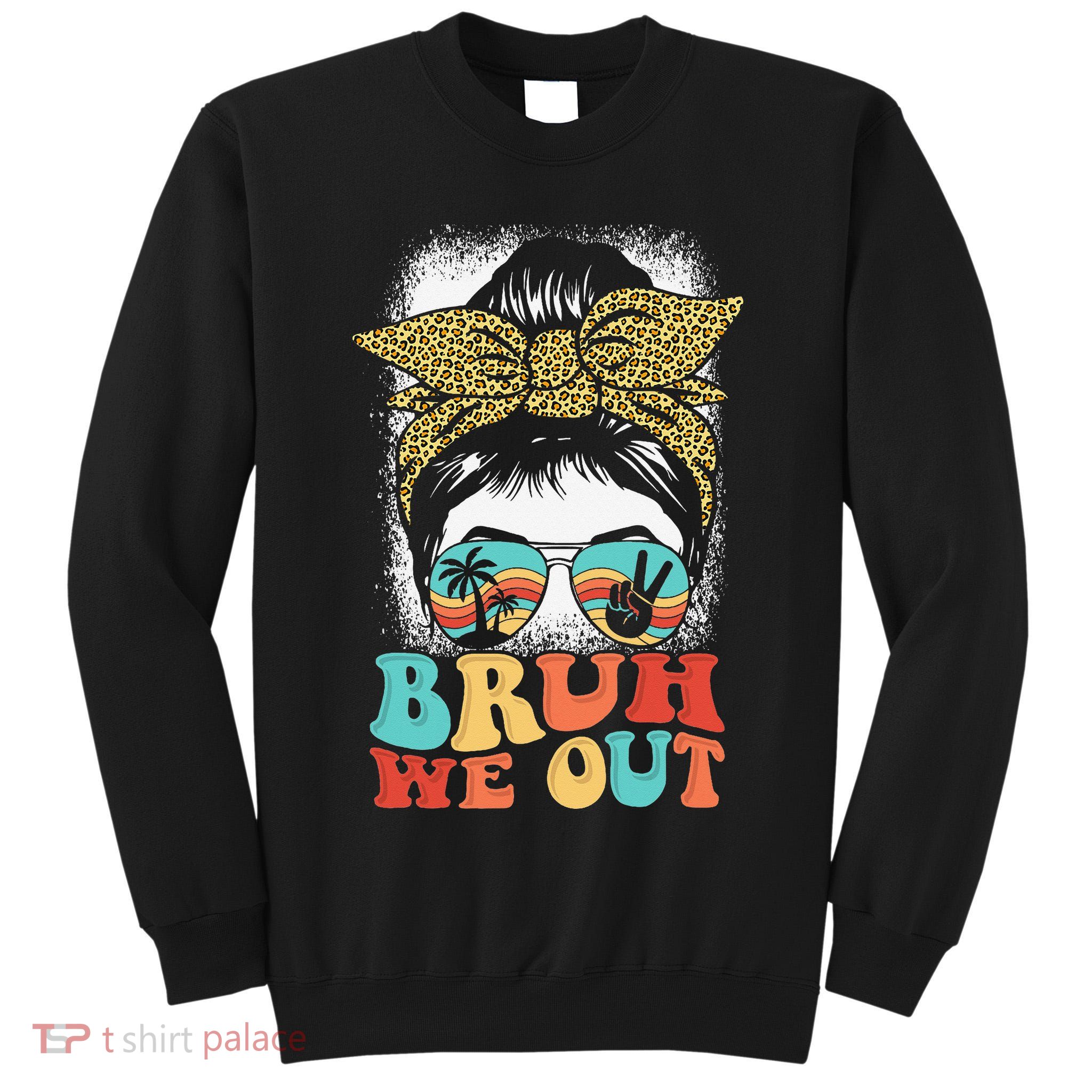 Bruh We Out Coquette Bow Happy Last Day Of School Summer Tall Sweatshirt