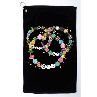 Bruh We Out Bracelet Last Day Of School Summer Teacher Golf Towel