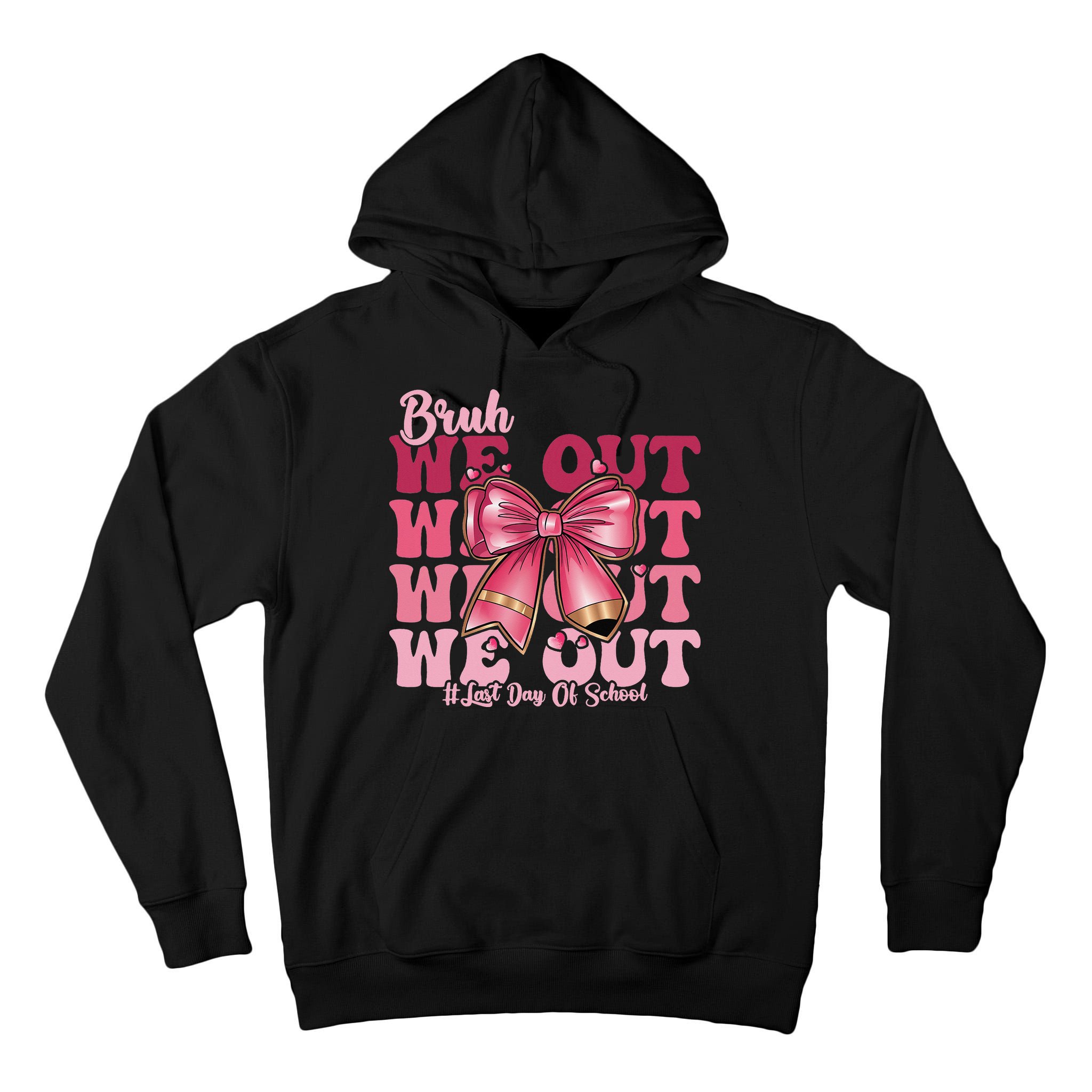 Bruh We Out Happy Last Day Of School Coquette Bow Summer Tall Hoodie