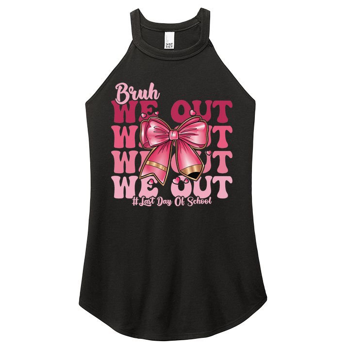 Bruh We Out Happy Last Day Of School Coquette Bow Summer Women's Perfect Tri Rocker Tank