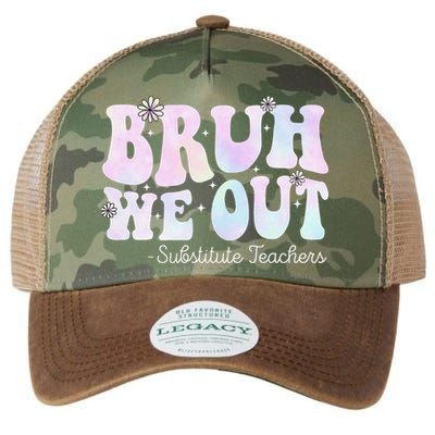 Bruh We Out Substitute Teachers Happy Last Day Of School Legacy Tie Dye Trucker Hat