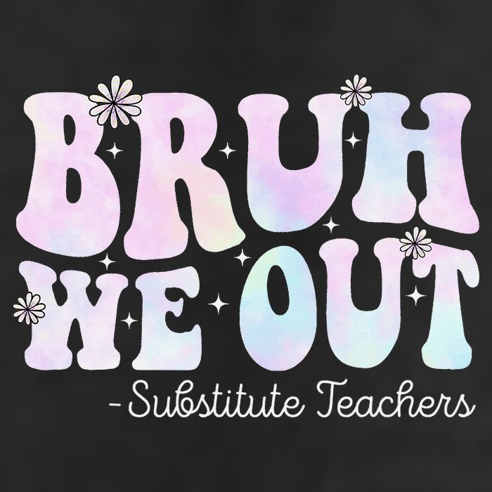 Bruh We Out Substitute Teachers Happy Last Day Of School 7 Panel Mesh Trucker Snapback Hat