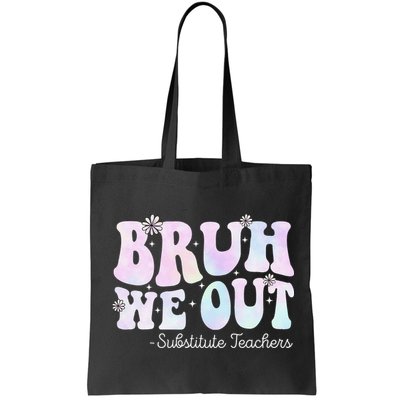 Bruh We Out Substitute Teachers Happy Last Day Of School Bag