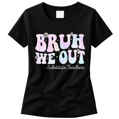 Bruh We Out Substitute Teachers Happy Last Day Of School Womens T-Shirt
