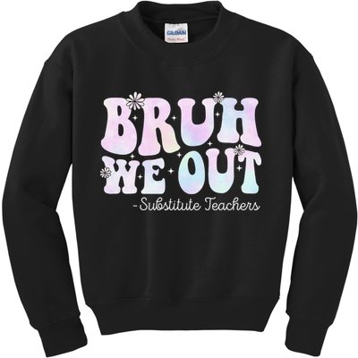 Bruh We Out Substitute Teachers Happy Last Day Of School Kids Sweatshirt