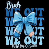 Bruh We Out Coquette Bow Happy Last Day Of School Youth Performance Sprint T-Shirt