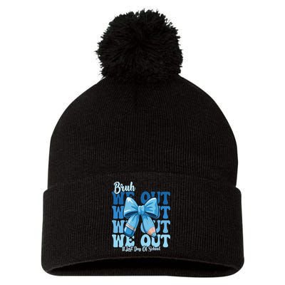 Bruh We Out Coquette Bow Happy Last Day Of School Pom Pom 12in Knit Beanie