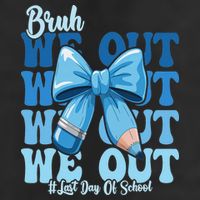 Bruh We Out Coquette Bow Happy Last Day Of School Golf Towel
