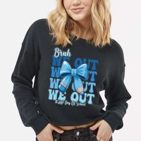 Bruh We Out Coquette Bow Happy Last Day Of School Cropped Pullover Crew