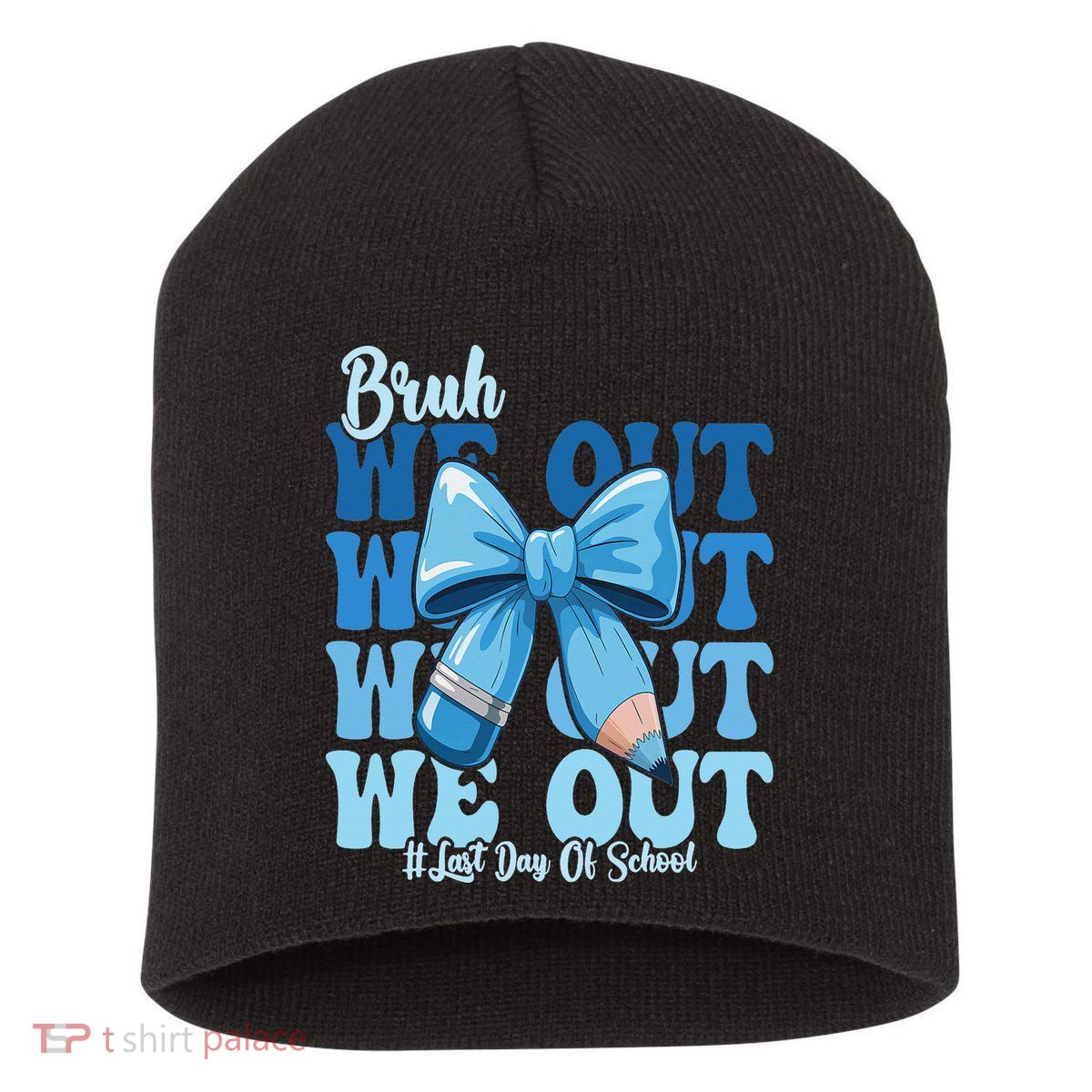 Bruh We Out Coquette Bow Happy Last Day Of School Short Acrylic Beanie