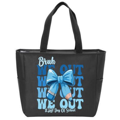 Bruh We Out Coquette Bow Happy Last Day Of School Zip Tote Bag