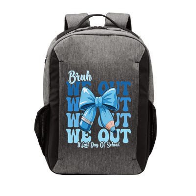 Bruh We Out Coquette Bow Happy Last Day Of School Vector Backpack