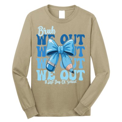 Bruh We Out Coquette Bow Happy Last Day Of School Long Sleeve Shirt