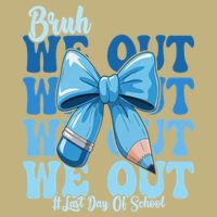 Bruh We Out Coquette Bow Happy Last Day Of School Button
