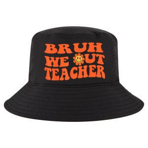 Bruh We Out Teachers Cute End Of School Year Teacher Summer Cool Comfort Performance Bucket Hat