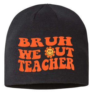 Bruh We Out Teachers Cute End Of School Year Teacher Summer Sustainable Beanie