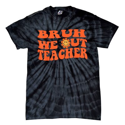 Bruh We Out Teachers Cute End Of School Year Teacher Summer Tie-Dye T-Shirt