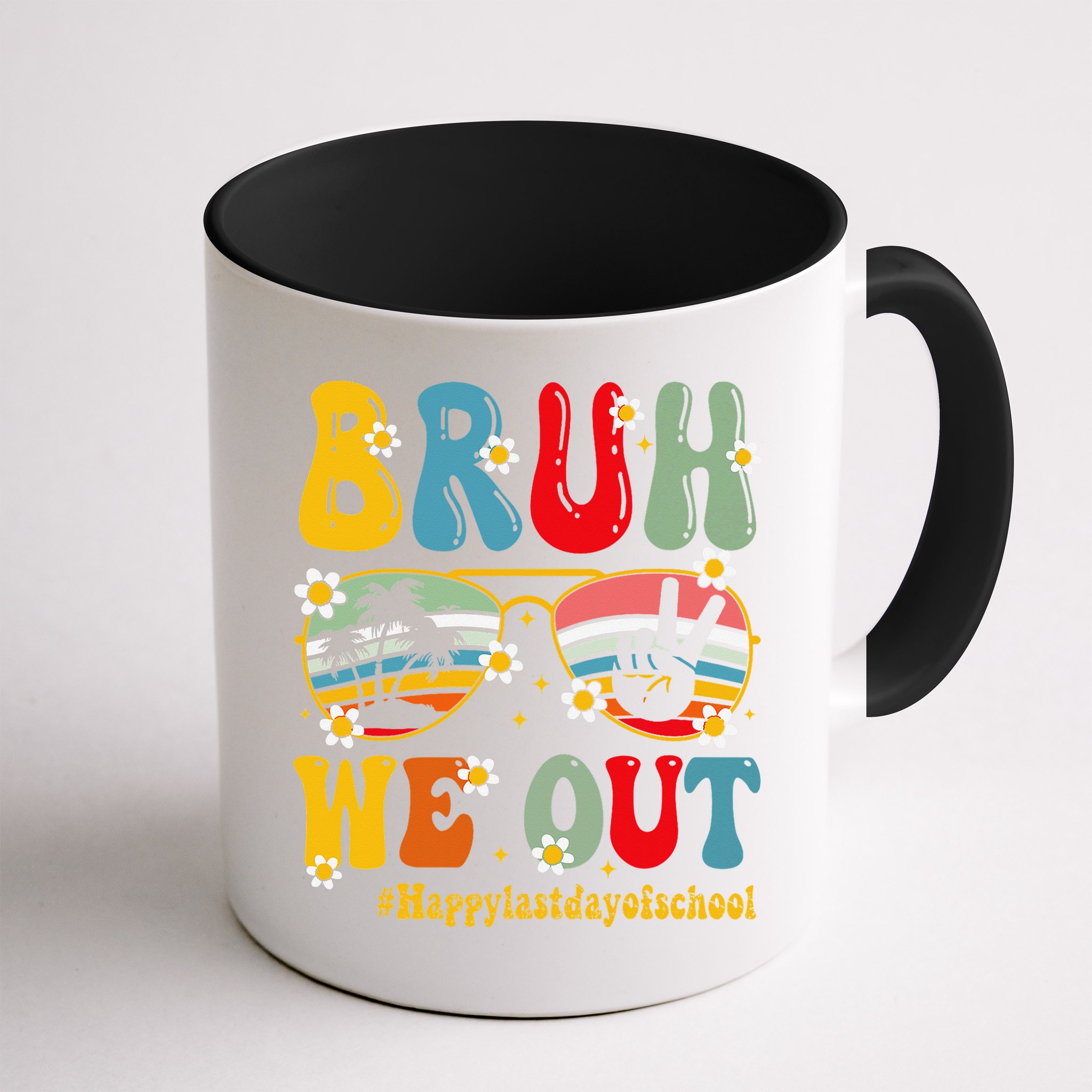 Bruh We Out Happy Last Day Of School Teacher Student Summer Mug